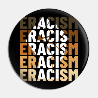 Eracism Erase Racism Black Lives Matter Pin