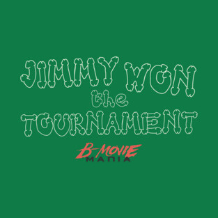 Jimmy Won The Tournament T-Shirt