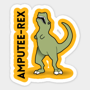 Amputee-Rex - Dinosaur Pun Design Sticker