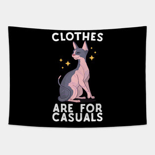 Clothes Are For Casuals Sphynx Cat Tapestry