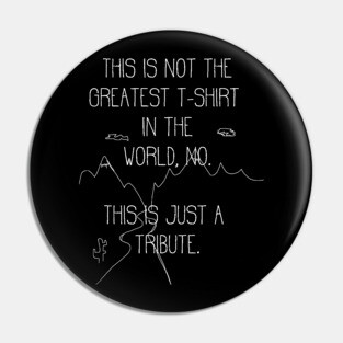 Tribute to Tenacious D Pin