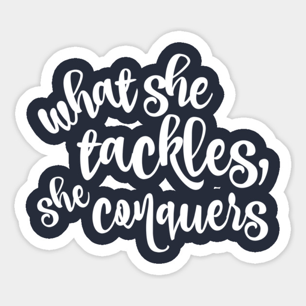 What she tackles, she conquers Magnet by Stars Hollow Mercantile