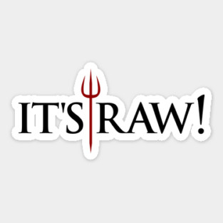 Gordon Ramsay, it's raw Sticker