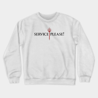 Gordon Ramsay, service please Crewneck Sweatshirt