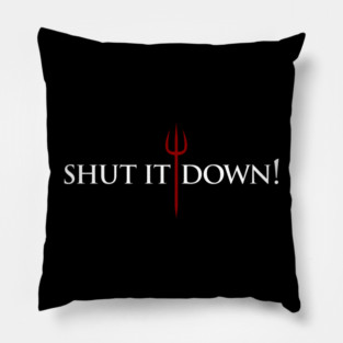 Gordon Ramsay, shut it down Pillow