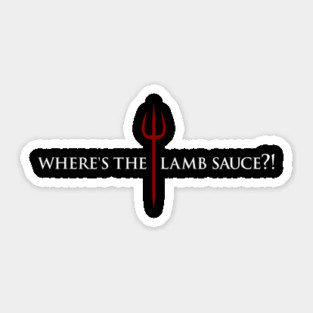 Gordon Ramsay, where's the lamb sauce Sticker