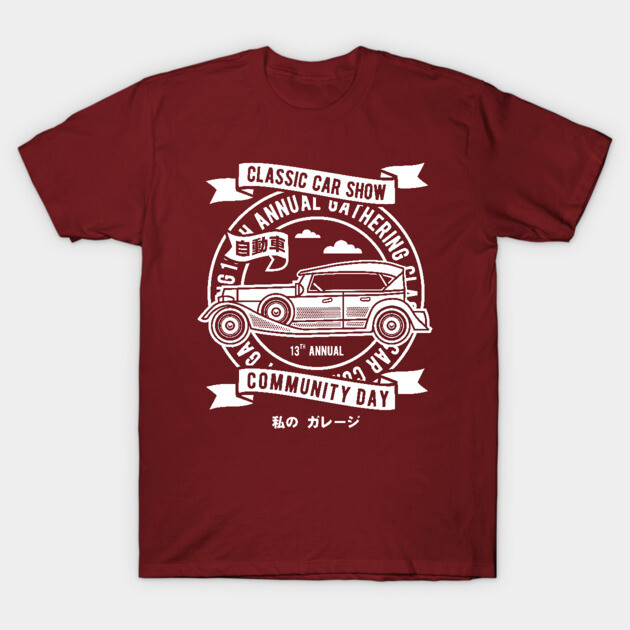 Classic car show Classic Car T-Shirt TeePublic