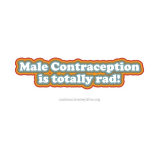 Male Contraception is Totally Rad! T-Shirt