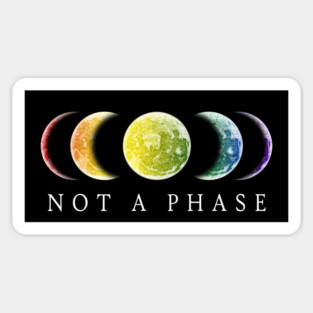 Not A Phase Gay Pride LGBT Sticker