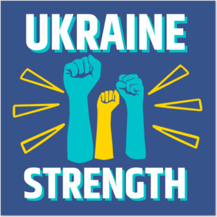 UKRAINE STRONG Posters and Art
