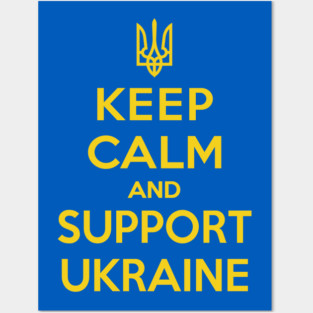 Keep calm and support Ukraine Posters and Art