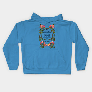 My Courage Always Rises At Every Attempt To Intimidate Me - Jane Austen Kids Hoodie