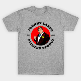 Johnny LaRue Fitness Studio SCTV T-Shirt