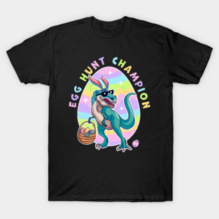 Egg Hunt Champion Easter Dinosaur Egg Hunt Dinosaur Easter T-Shirt