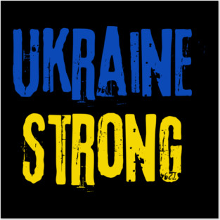 Ukraine Strong Posters and Art