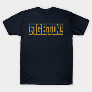 Fightin!!! T-Shirt