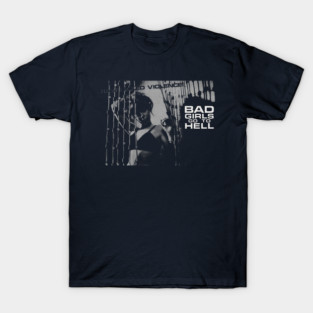 BAD GIRLS GO TO HELL Negative Space Poster T-Shirt