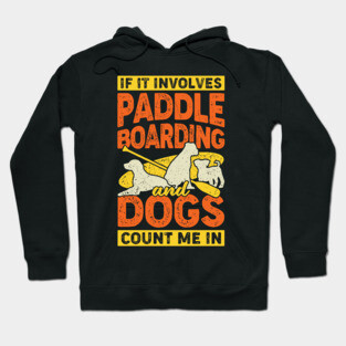 Standup Paddleboarding Dog Lover Gift Hoodie