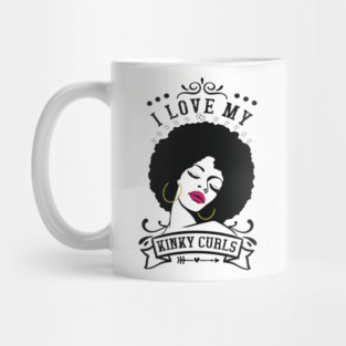 I love my kinky curls, Natural hair, Black girl, Black woman Mug