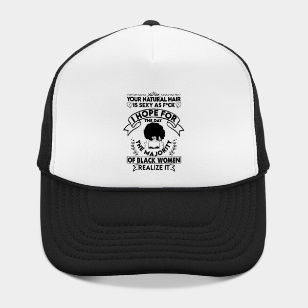 Your natural hair is sexy , Natural Hair, Black Woman, Black Girl by UrbanLifeApparel