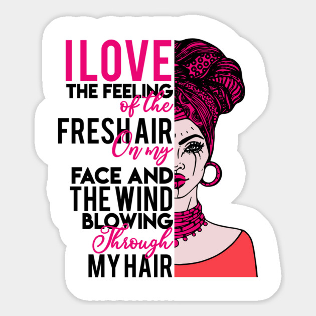 I love the feeling of the fresh air on my face and  the wind blowing through my hair Magnet by UrbanLifeApparel
