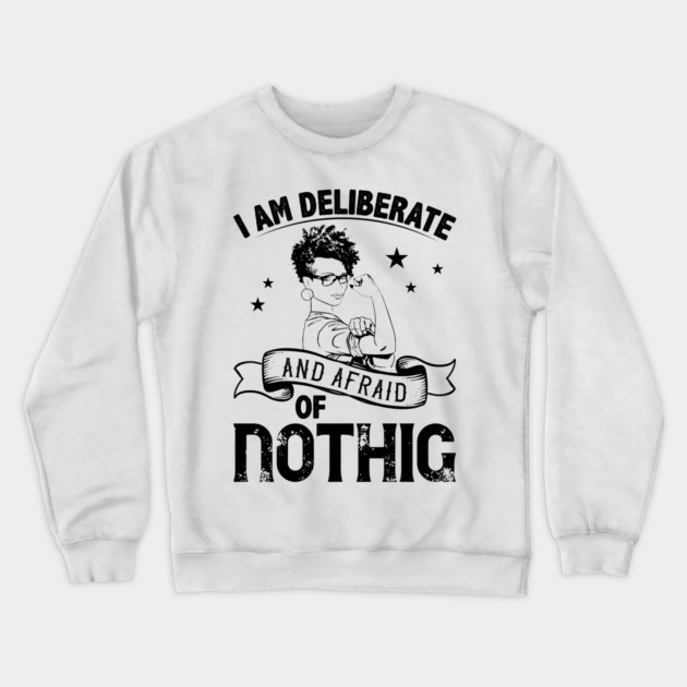i am deliberate and afraid of nothing Crewneck Sweatshirt by UrbanLifeApparel