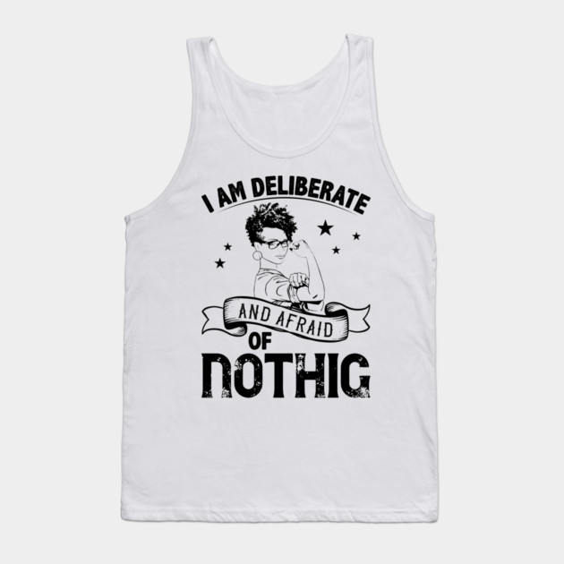 i am deliberate and afraid of nothing Tank Top by UrbanLifeApparel