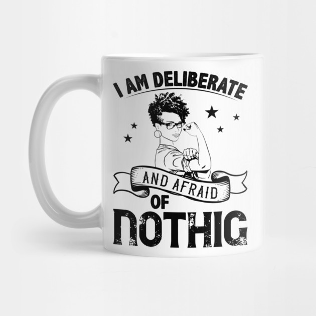 i am deliberate and afraid of nothing by UrbanLifeApparel