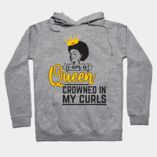 I am a queen crowned in my curls Hoodie
