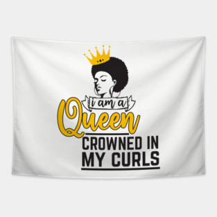 I am a queen crowned in my curls Tapestry