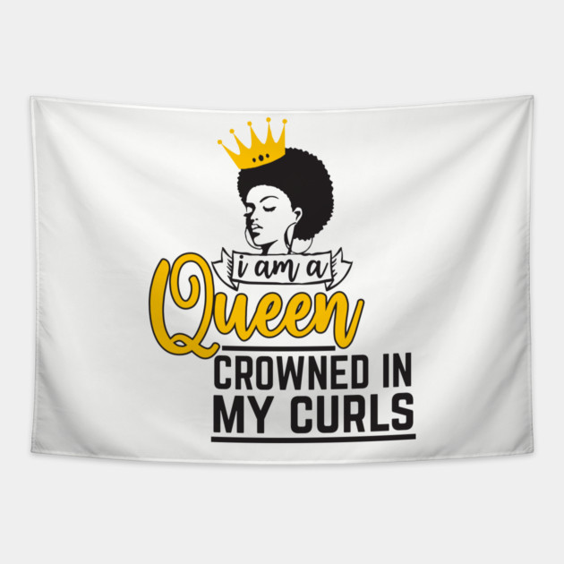 I am a queen crowned in my curls Tapestry by UrbanLifeApparel