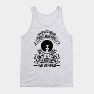 Don't be insecure about your body Tank Top