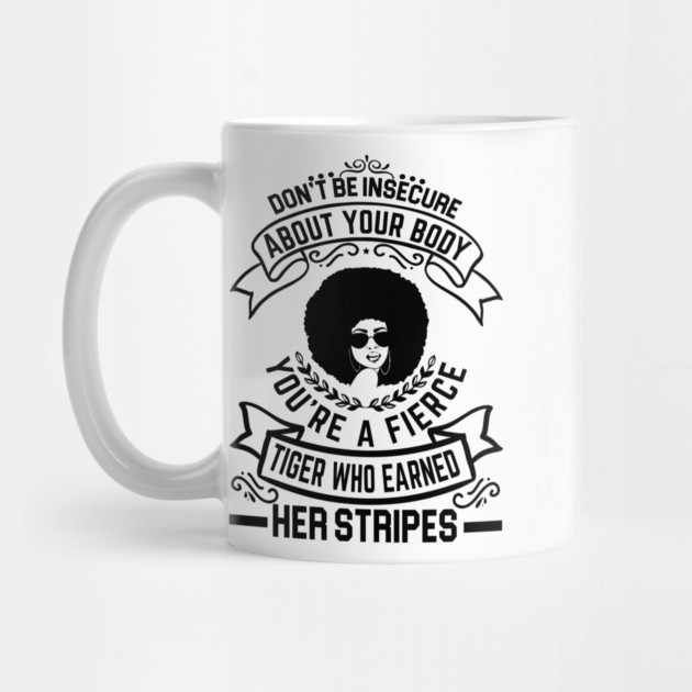 Don't be insecure about your body by UrbanLifeApparel