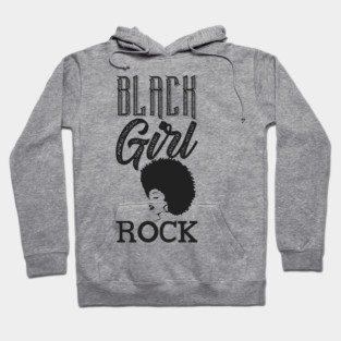 Black Girl Rock, Black Queen, Black Woman, Black Girl Magic Hoodie