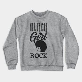 Black Girl Rock, Black Queen, Black Woman, Black Girl Magic Crewneck Sweatshirt