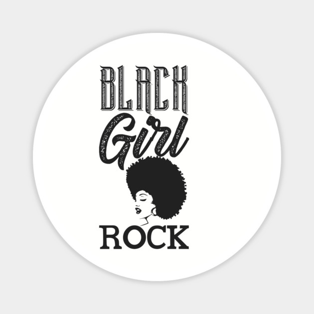 Black Girl Rock, Black Queen, Black Woman, Black Girl Magic Magnet by UrbanLifeApparel