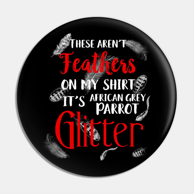 African Grey Parrot Feather Glitter Pin by Einstein Parrot