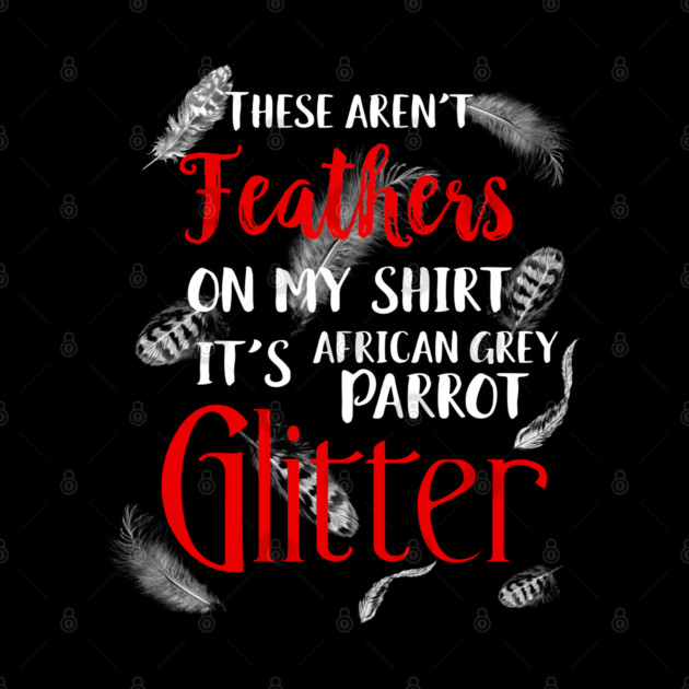 African Grey Parrot Feather Glitter by Einstein Parrot