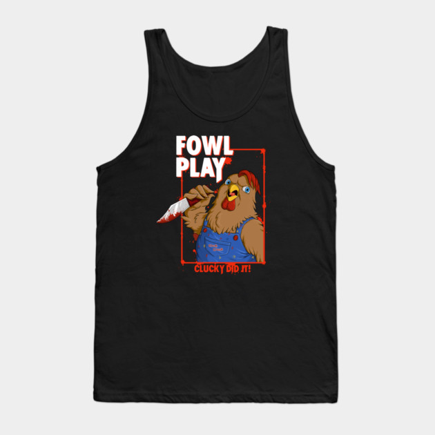 Fowl Play Tank Top by sk8rDan