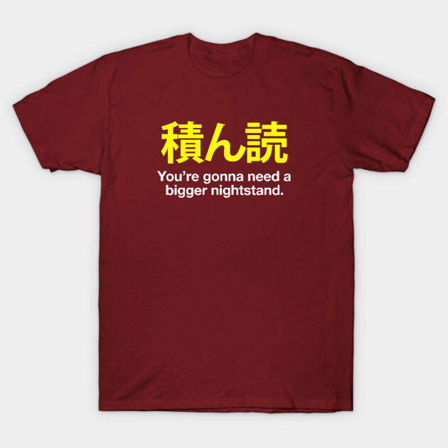 Tsundoku #3 T-Shirt by codeWhisperer