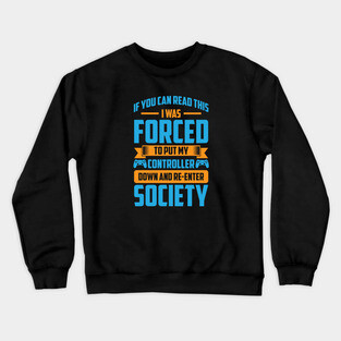 Funny Forced Gamer Crewneck Sweatshirt