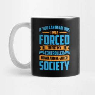 Funny Forced Gamer Mug