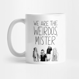 We Are the Weirdos, Mister Mug