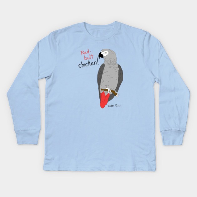 African Grey Parrot Red Butt Chicken Kids Long Sleeve T-Shirt by Einstein Parrot