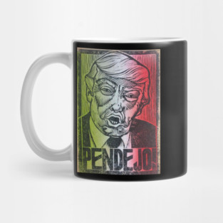 PENDEJO! anti donald trump impeach this racist scumbag Mug