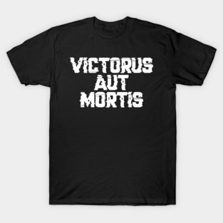 Victorus Aut Mortis - Marines Battle Cry T-Shirt