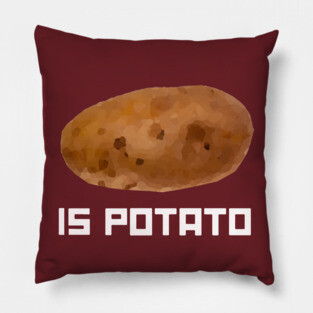 is potato Pillow