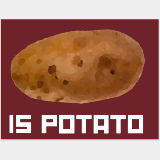 is potato Posters and Art