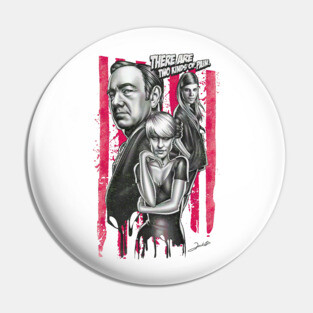 There Are Two Kinds Of Pain Pin