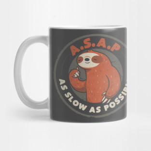 As Slow As Possible - Lazy Cute Funny Sloth Gift Mug
